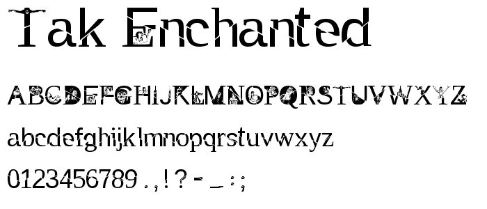 TAK Enchanted font